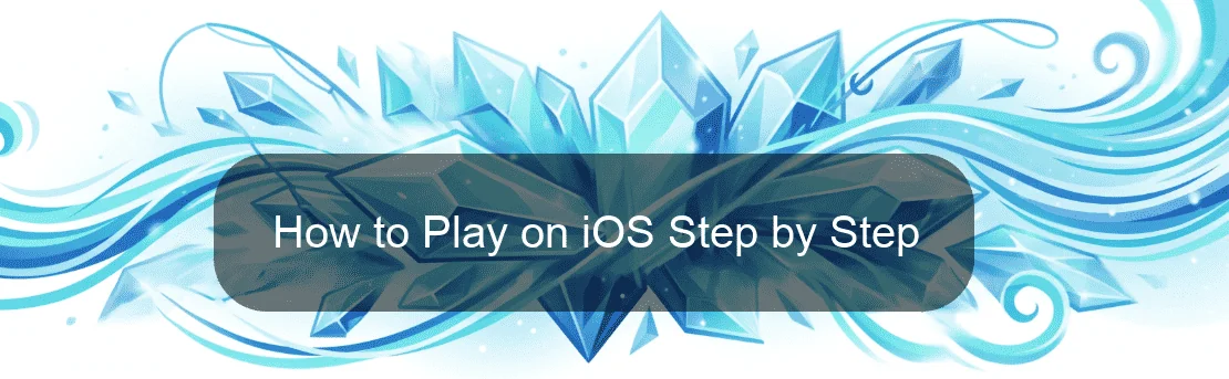 How to Play on iOS Step by Step